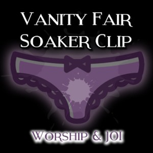 The Vanity Fair Soaker Clip Adore And JOI